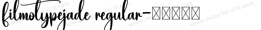 filmotypejade regular字体转换